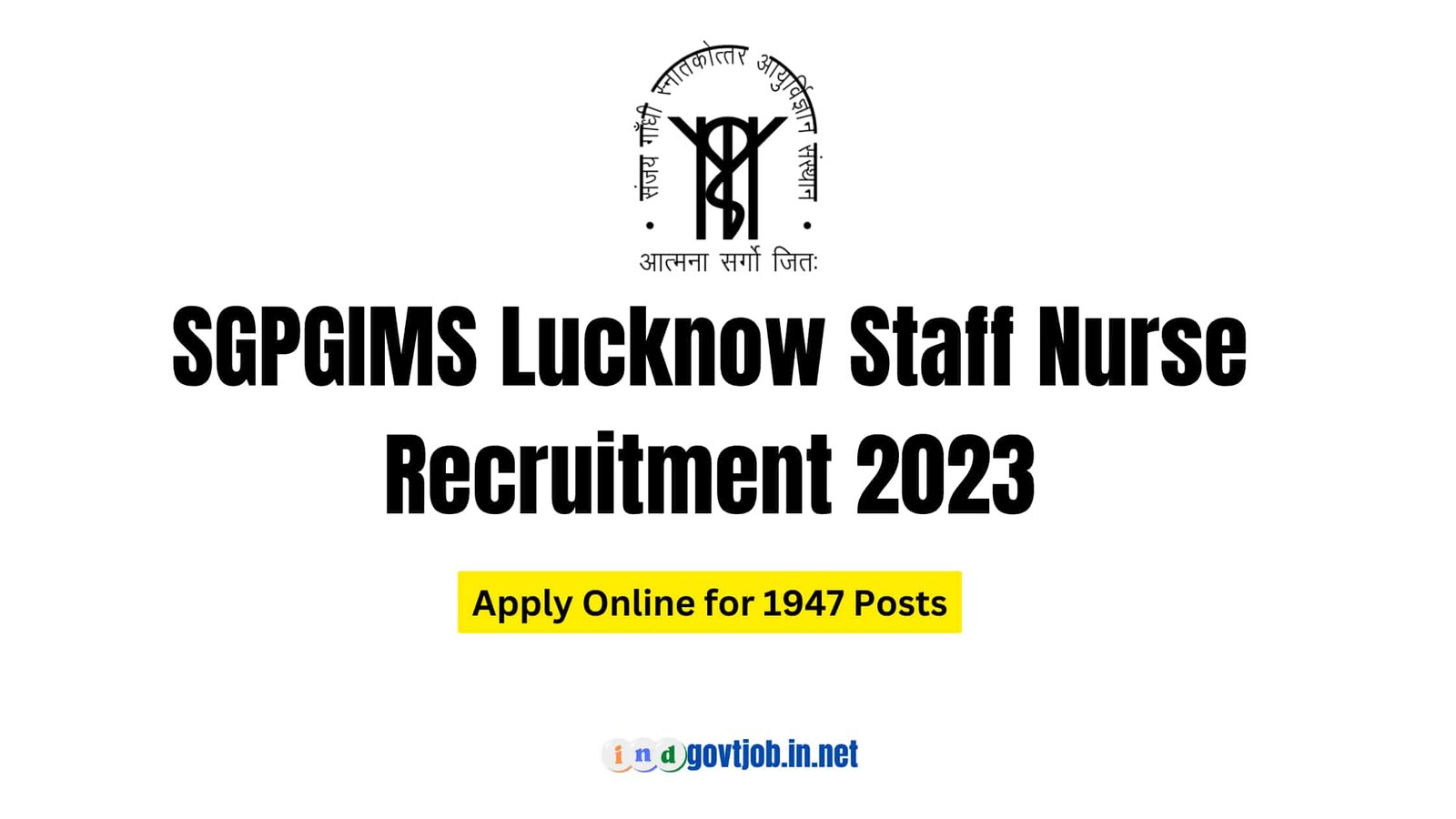 SGPGIMS Lucknow Staff Nurse Recruitment 2023